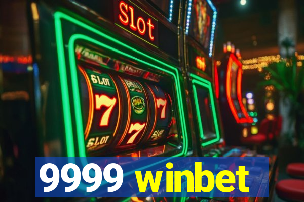 9999 winbet