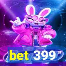bet 399