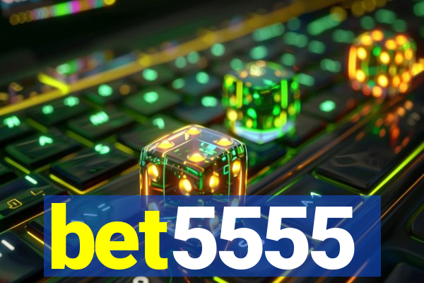 bet5555