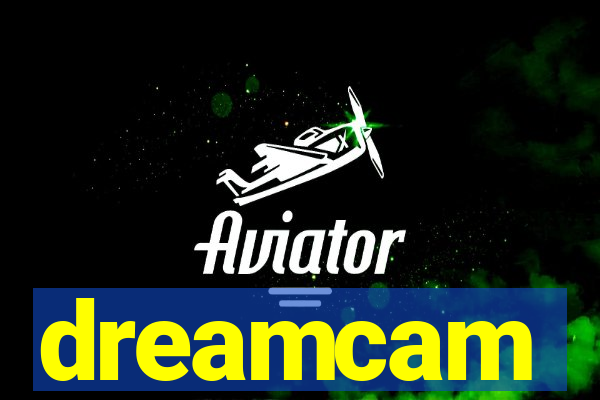 dreamcam