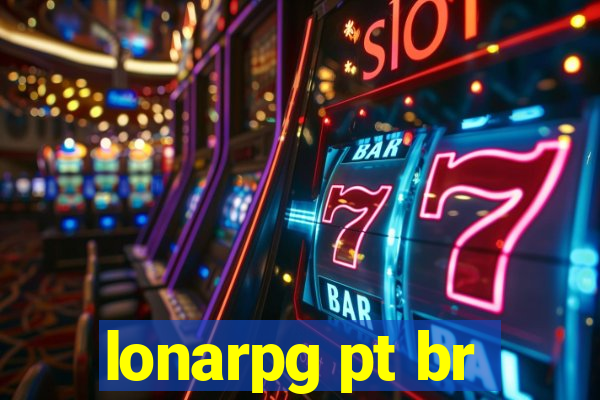 lonarpg pt br