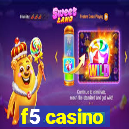 f5 casino