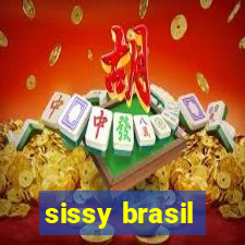 sissy brasil