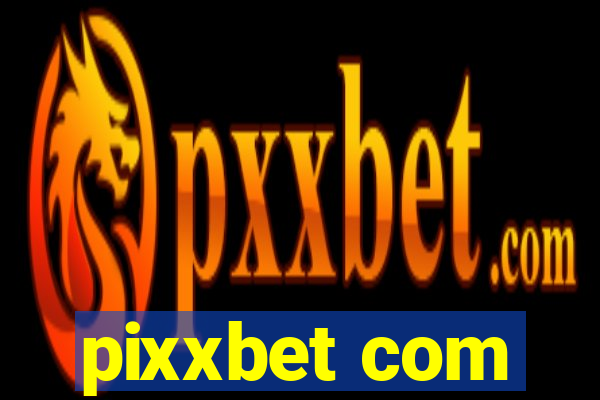 pixxbet com