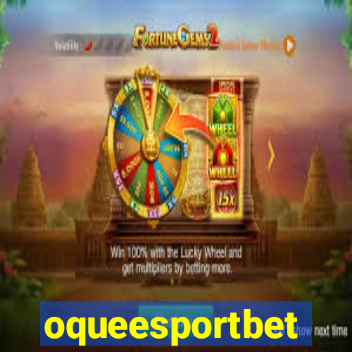 oqueesportbet