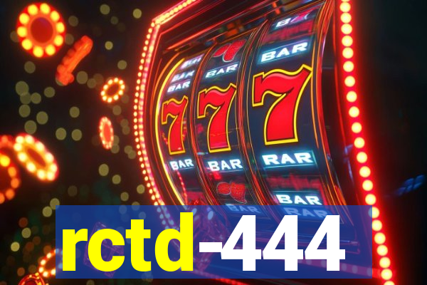 rctd-444