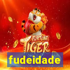 fudeidade