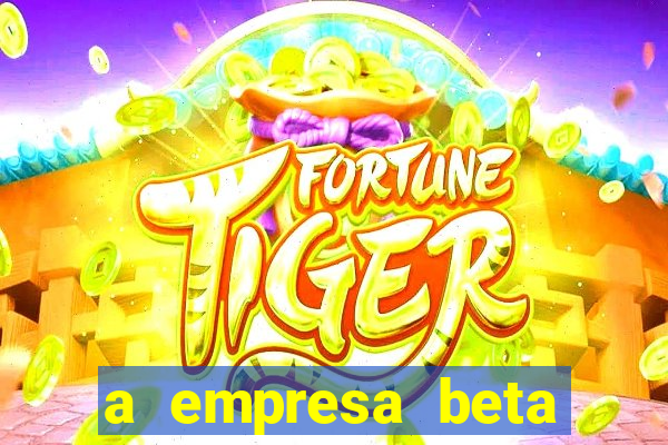 a empresa beta finalizou dezembro com 20 unidades