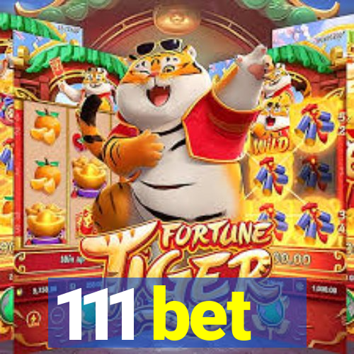 111 bet