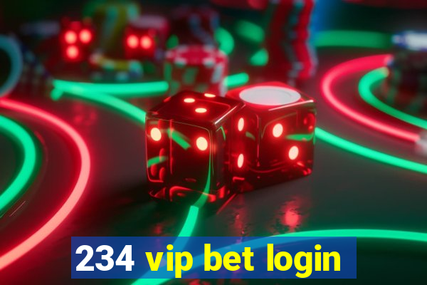 234 vip bet login