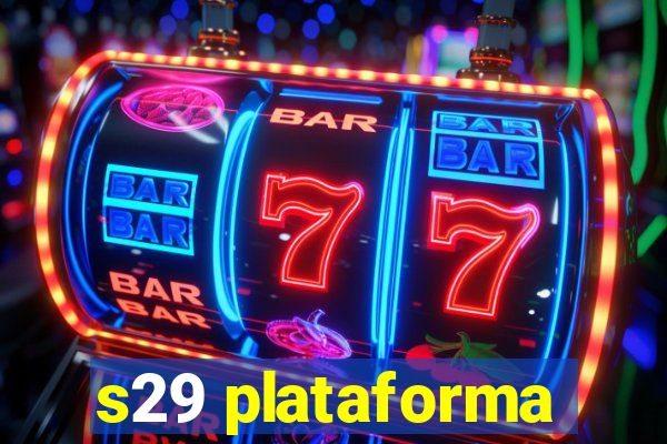 s29 plataforma