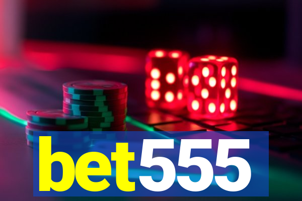 bet555