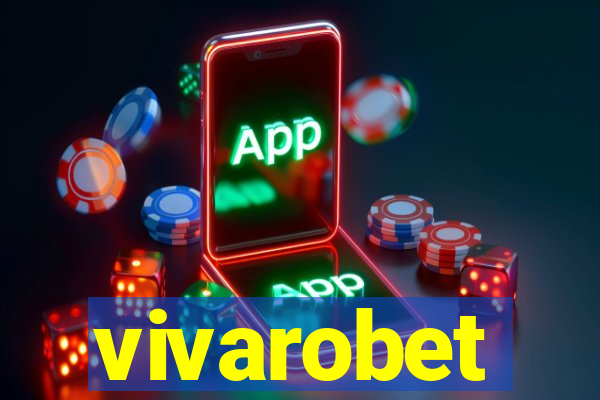 vivarobet