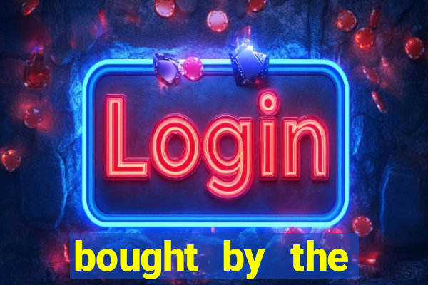 bought by the demon lord