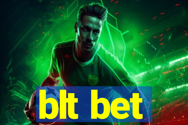 blt bet
