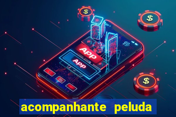 acompanhante peluda são paulo