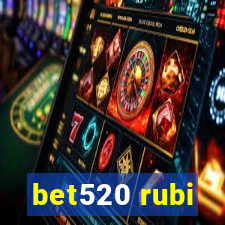 bet520 rubi