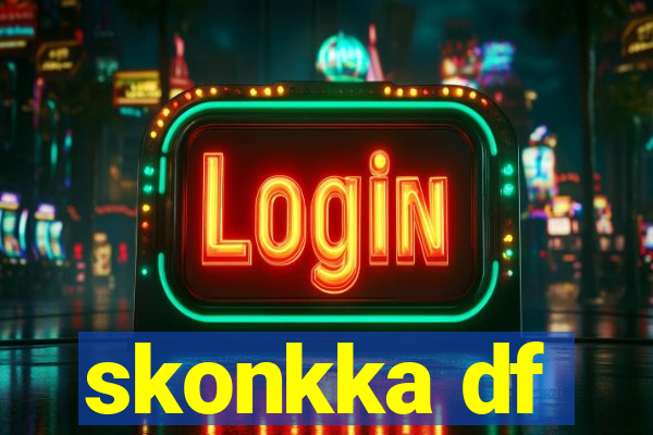 skonkka df