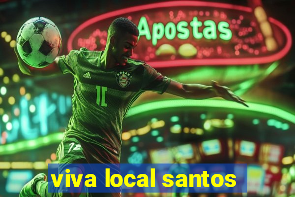 viva local santos