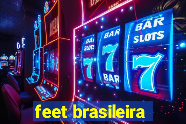 feet brasileira