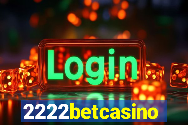 2222betcasino