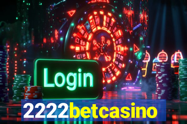 2222betcasino