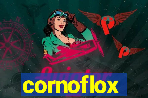 cornoflox
