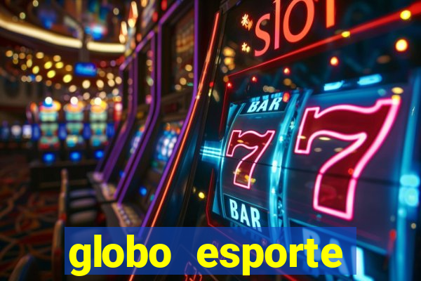 globo esporte absolutamente tudo sobre esporte enoticias pop