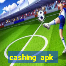 cashing apk dinheiro infinito