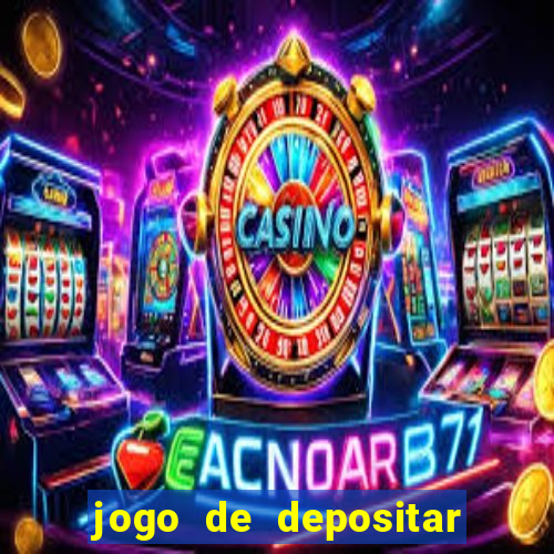 jogo de depositar 5 reais