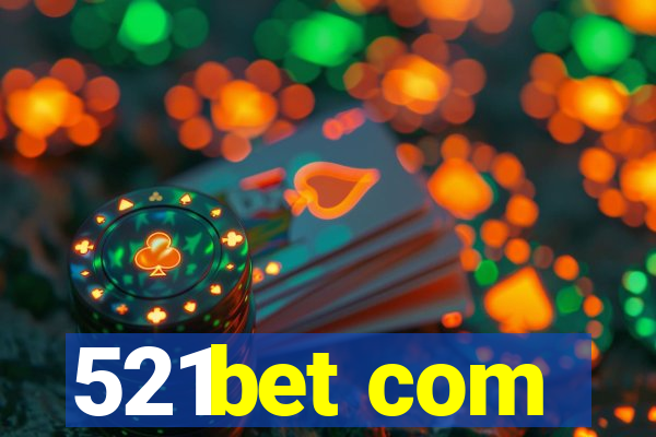 521bet com