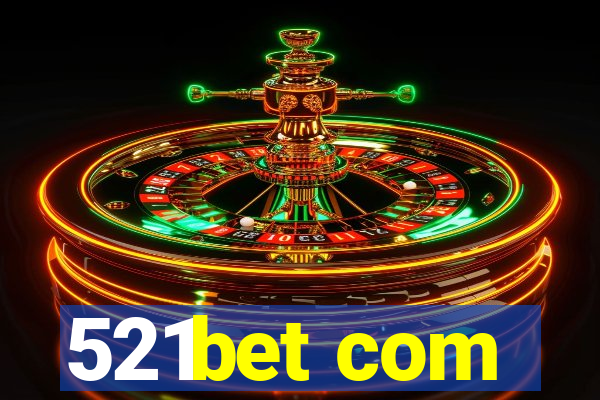 521bet com