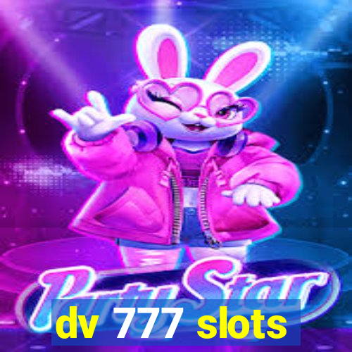 dv 777 slots