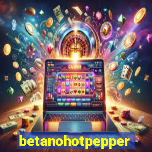 betanohotpepper