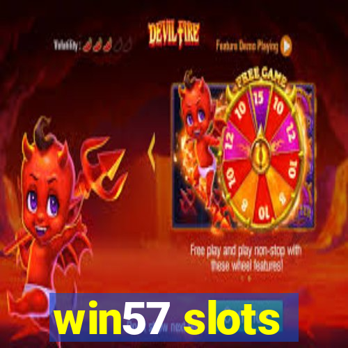 win57 slots