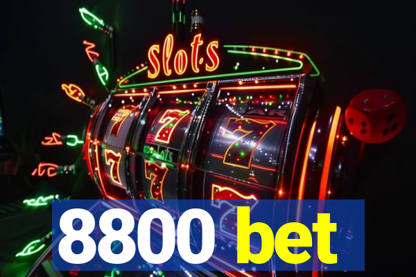 8800 bet