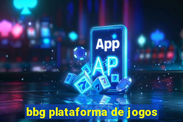 bbg plataforma de jogos