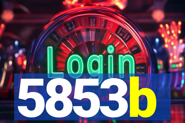 5853b