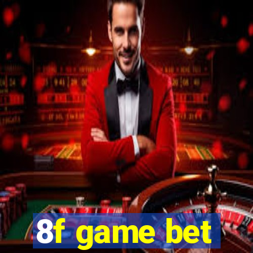 8f game bet