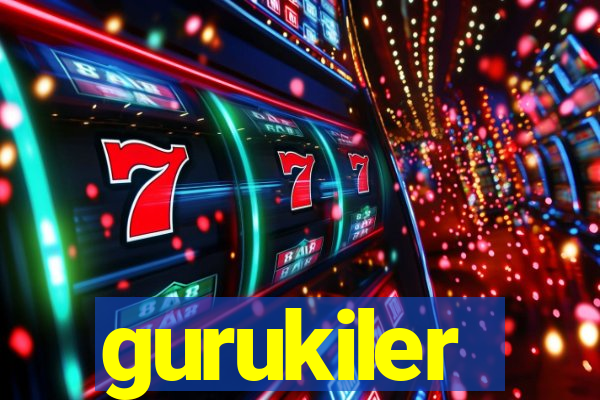 gurukiler