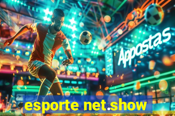esporte net.show