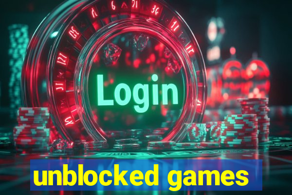 unblocked games