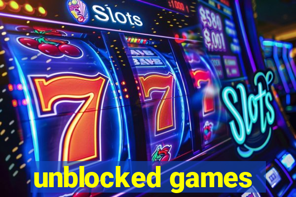 unblocked games