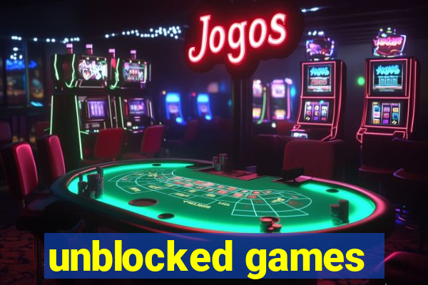 unblocked games