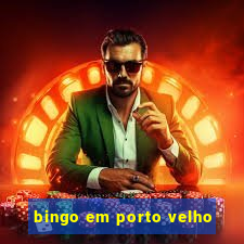 bingo em porto velho