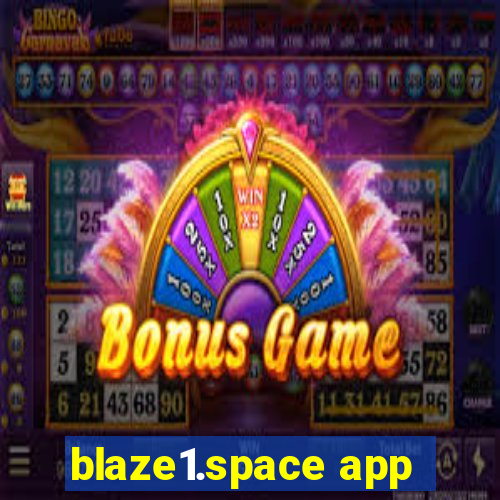 blaze1.space app
