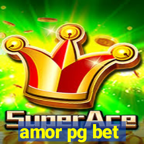 amor pg bet
