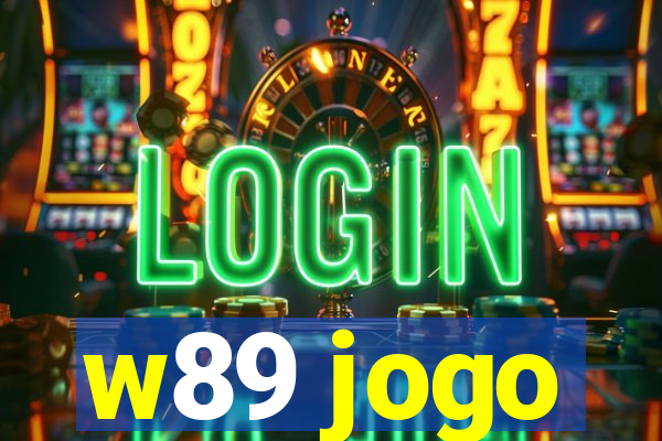 w89 jogo