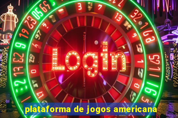 plataforma de jogos americana