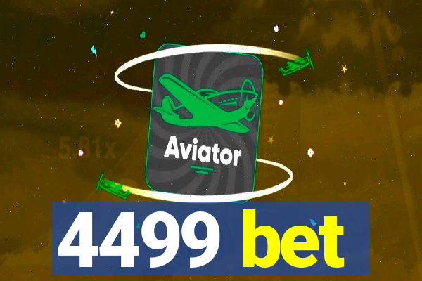 4499 bet